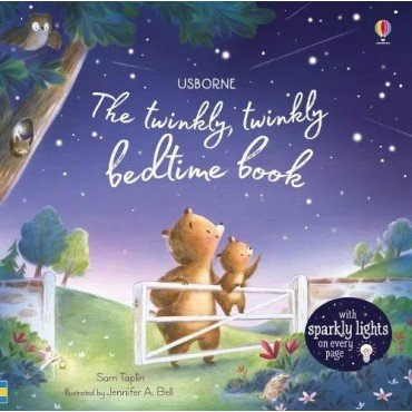 The Twinkly Twinkly Bedtime Book The Twinkly Twinkly Bedtime Book