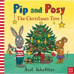 Pip and Posy at Christmas Pip and Posy the Christmas Tree