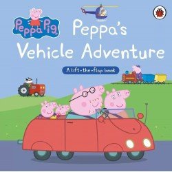 Peppa Pig: Peppa’s Vehicle Adventure: A Lift-the-Flap Book