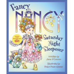 Fancy Nancy : Saturday Night Sleepover