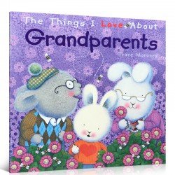 The Things I Love About Grandparents